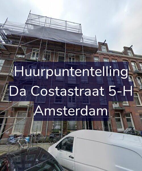 Foto gevel Huurpuntentelling voor Da Costastraat 5-H, Amsterdam