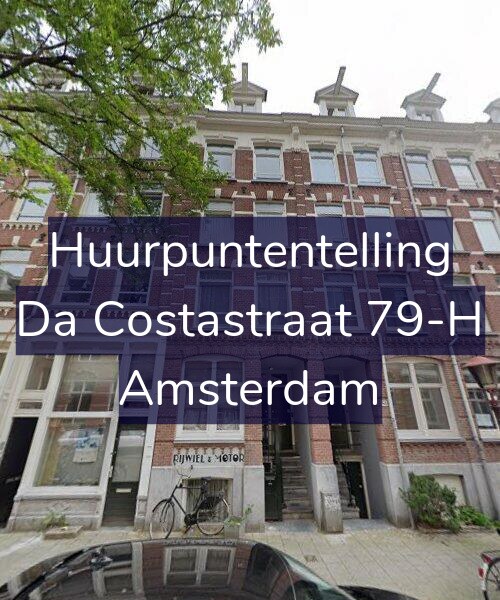 Foto gevel Huurpuntentelling voor Da Costastraat 79-H, Amsterdam