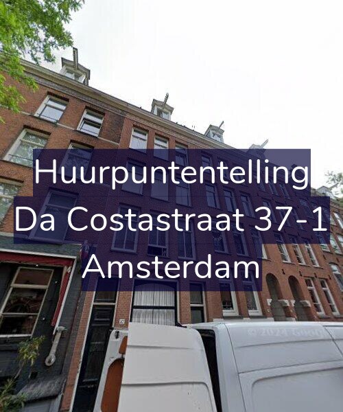 Foto gevel Huurpuntentelling voor Da Costastraat 37-1, Amsterdam