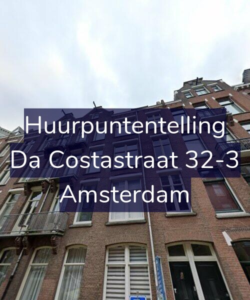 Foto gevel Huurpuntentelling voor Da Costastraat 32-3, Amsterdam