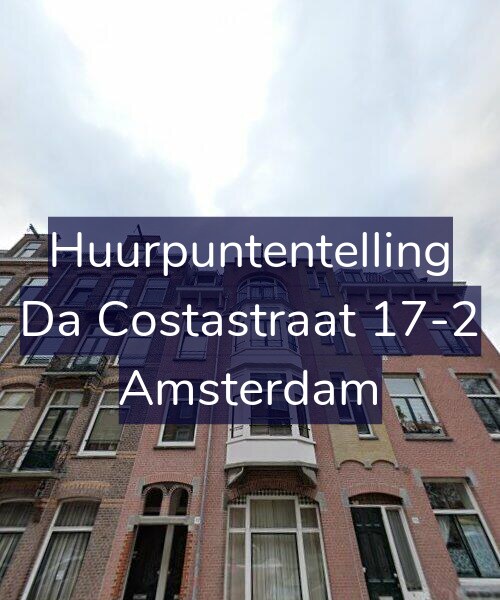 Foto gevel Huurpuntentelling voor Da Costastraat 17-2, Amsterdam