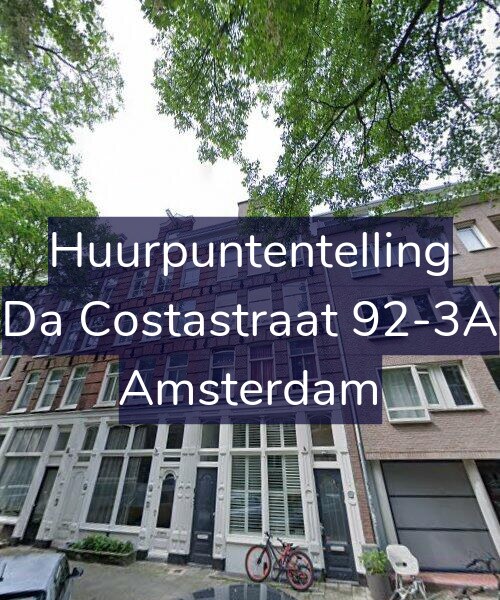 Foto gevel Huurpuntentelling voor Da Costastraat 92-3A, Amsterdam