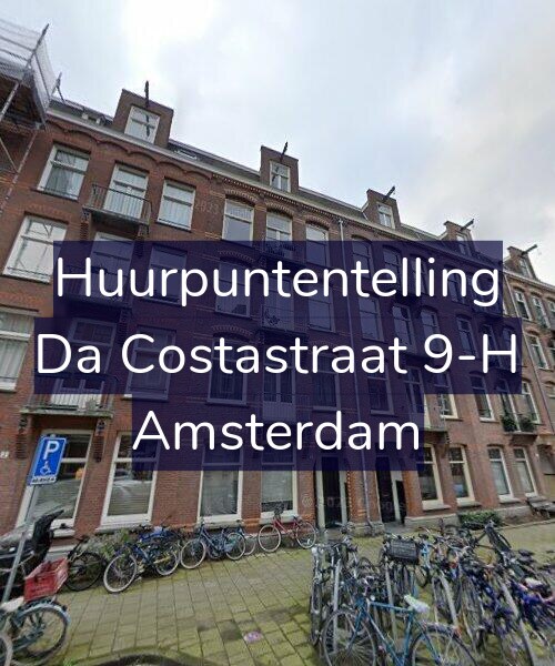 Foto gevel Huurpuntentelling voor Da Costastraat 9-H, Amsterdam