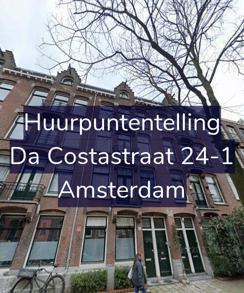 Foto gevel Huurpuntentelling voor Da Costastraat 24-1, Amsterdam