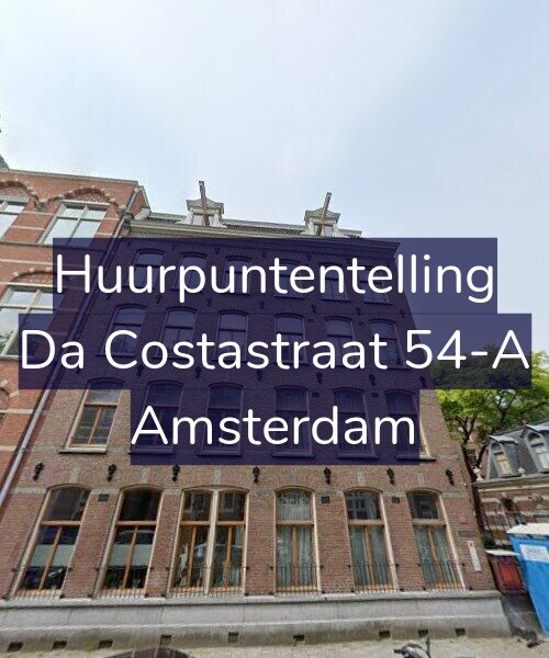 Foto gevel Huurpuntentelling voor Da Costastraat 54-A, Amsterdam
