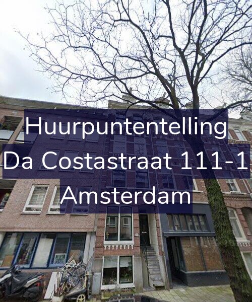 Foto gevel Huurpuntentelling voor Da Costastraat 111-1, Amsterdam