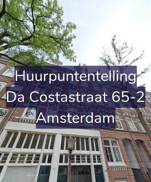 Foto gevel Huurpuntentelling voor Da Costastraat 65-2, Amsterdam