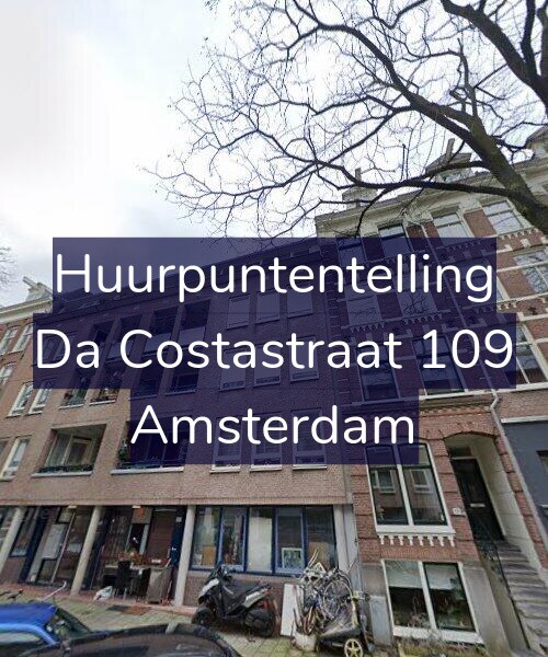 Foto gevel Huurpuntentelling voor Da Costastraat 109, Amsterdam