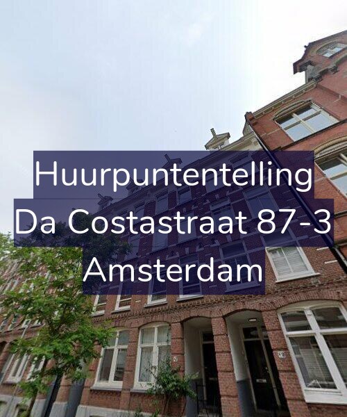 Foto gevel Huurpuntentelling voor Da Costastraat 87-3, Amsterdam