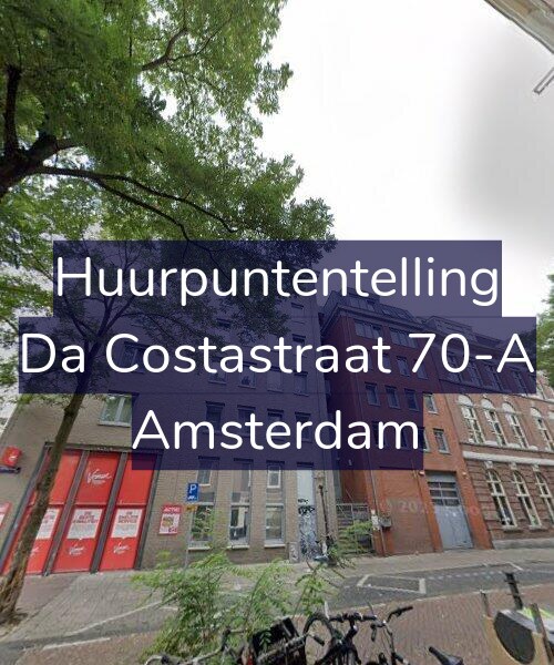 Foto gevel Huurpuntentelling voor Da Costastraat 70-A, Amsterdam