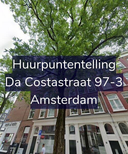 Foto gevel Huurpuntentelling voor Da Costastraat 97-3, Amsterdam