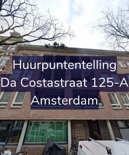 Foto gevel Huurpuntentelling voor Da Costastraat 125-A, Amsterdam
