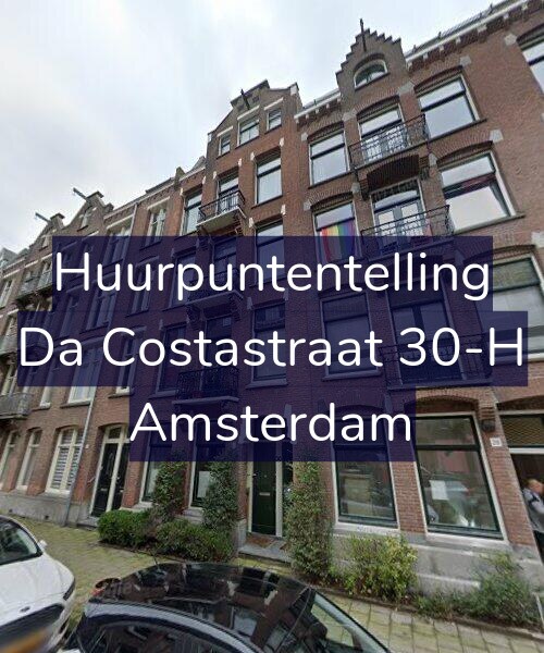 Foto gevel Huurpuntentelling voor Da Costastraat 30-H, Amsterdam