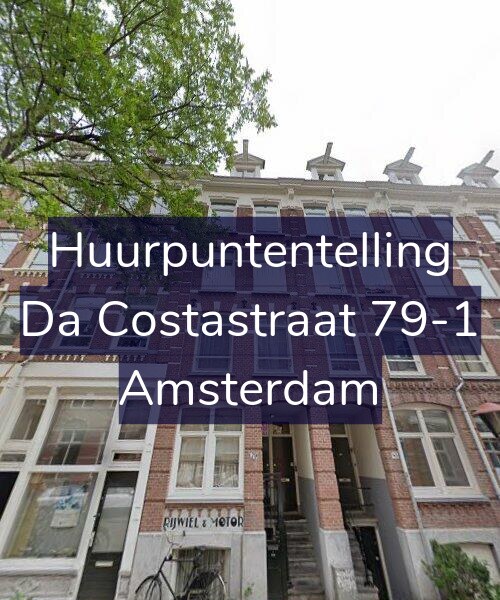 Foto gevel Huurpuntentelling voor Da Costastraat 79-1, Amsterdam