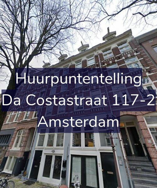 Foto gevel Huurpuntentelling voor Da Costastraat 117-2, Amsterdam