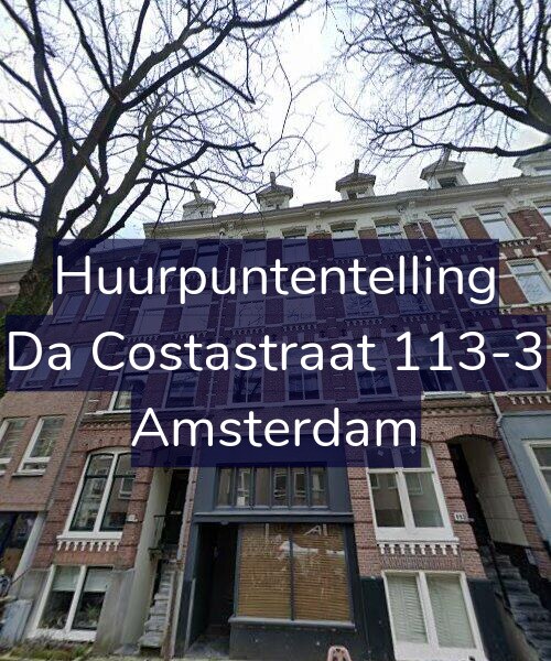 Foto gevel Huurpuntentelling voor Da Costastraat 113-3, Amsterdam