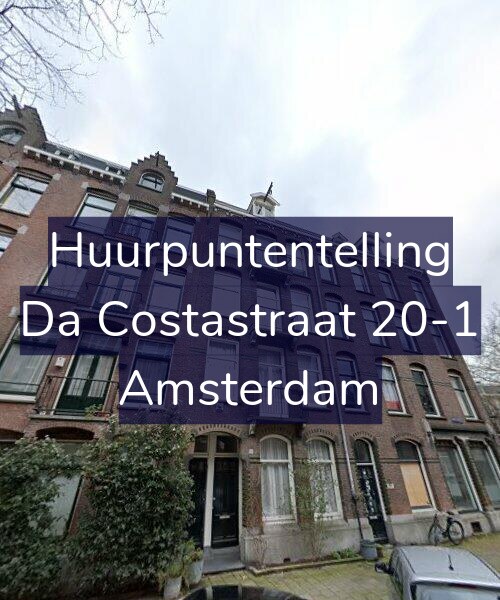 Foto gevel Huurpuntentelling voor Da Costastraat 20-1, Amsterdam