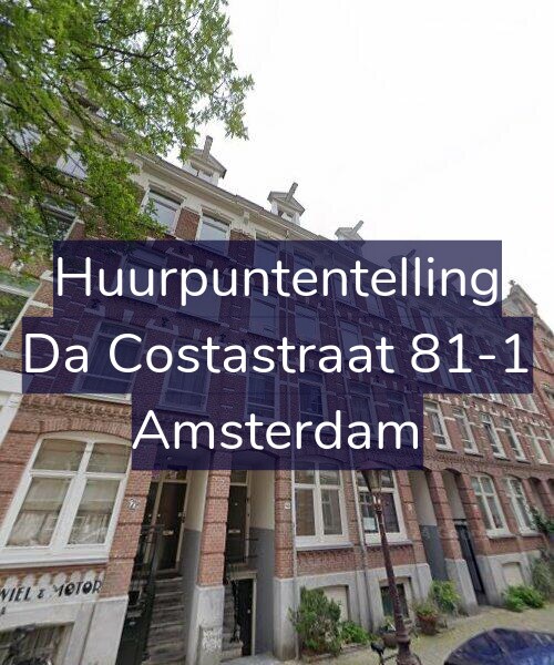 Foto gevel Huurpuntentelling voor Da Costastraat 81-1, Amsterdam