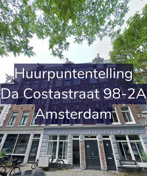 Foto gevel Huurpuntentelling voor Da Costastraat 98-2A, Amsterdam