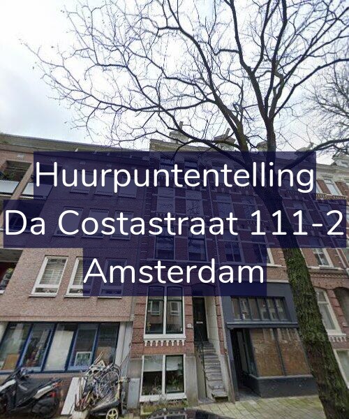 Foto gevel Huurpuntentelling voor Da Costastraat 111-2, Amsterdam