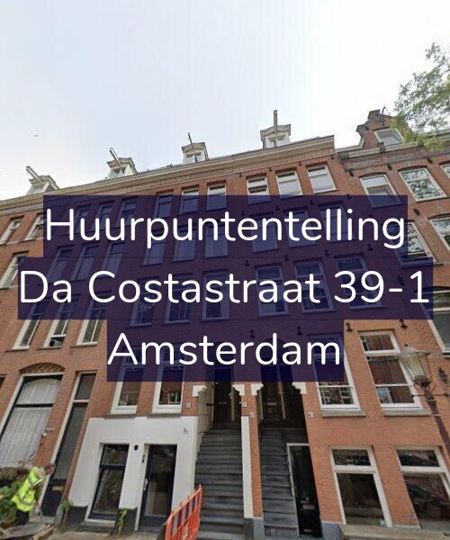 Foto gevel Huurpuntentelling voor Da Costastraat 39-1, Amsterdam