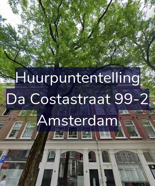 Foto gevel Huurpuntentelling voor Da Costastraat 99-2, Amsterdam