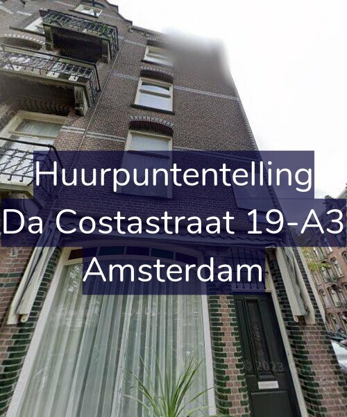 Foto gevel Huurpuntentelling voor Da Costastraat 19-A3, Amsterdam
