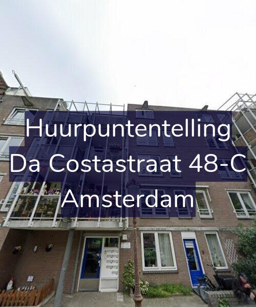 Foto gevel Huurpuntentelling voor Da Costastraat 48-C, Amsterdam