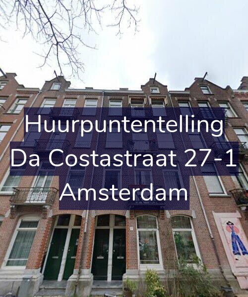 Foto gevel Huurpuntentelling voor Da Costastraat 27-1, Amsterdam