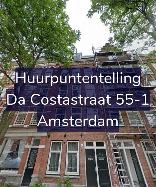 Foto gevel Huurpuntentelling voor Da Costastraat 55-1, Amsterdam