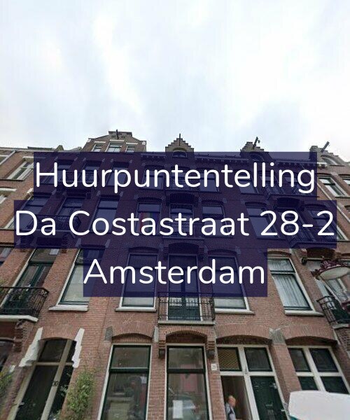 Foto gevel Huurpuntentelling voor Da Costastraat 28-2, Amsterdam