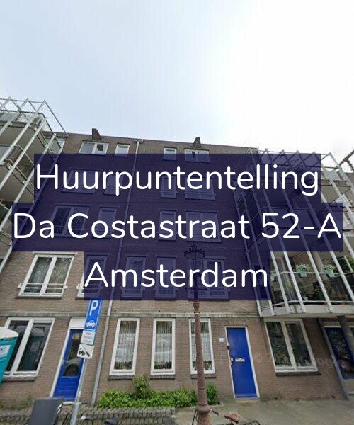 Foto gevel Huurpuntentelling voor Da Costastraat 52-A, Amsterdam