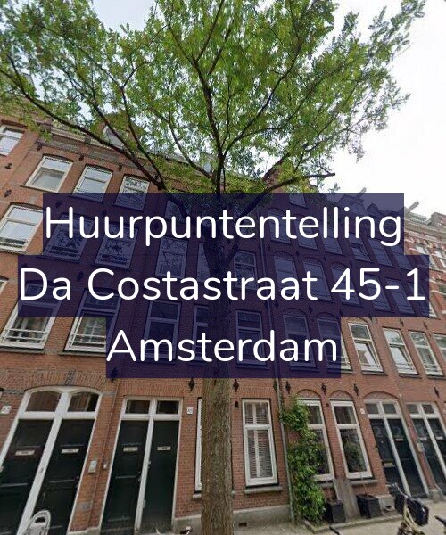 Foto gevel Huurpuntentelling voor Da Costastraat 45-1, Amsterdam