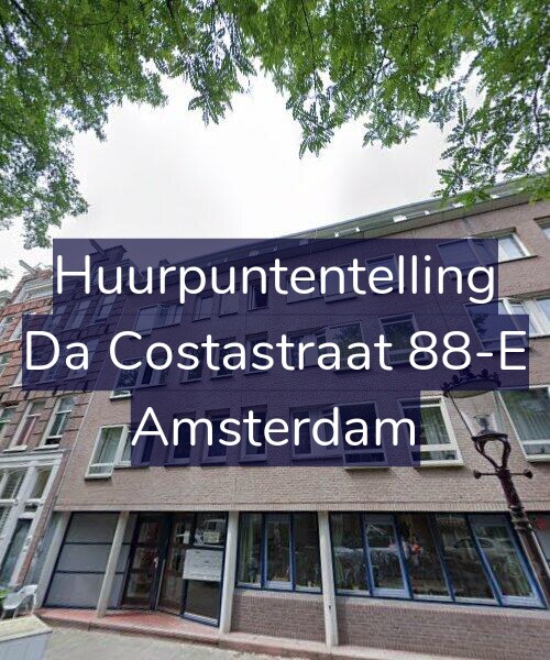 Foto gevel Huurpuntentelling voor Da Costastraat 88-E, Amsterdam