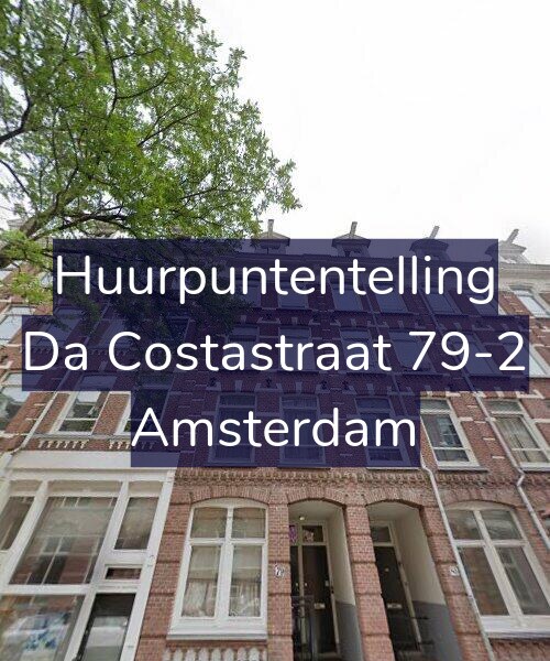 Foto gevel Huurpuntentelling voor Da Costastraat 79-2, Amsterdam