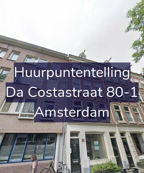Foto gevel Huurpuntentelling voor Da Costastraat 80-1, Amsterdam