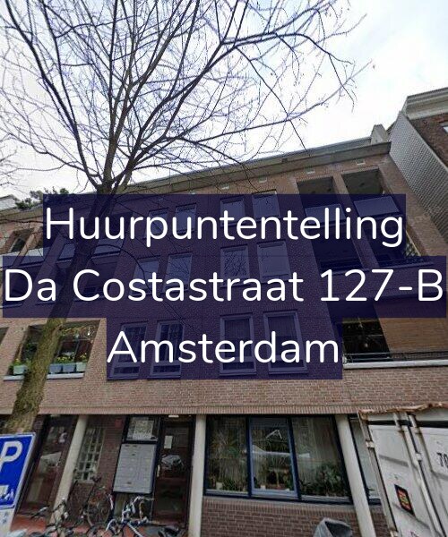 Foto gevel Huurpuntentelling voor Da Costastraat 127-B, Amsterdam