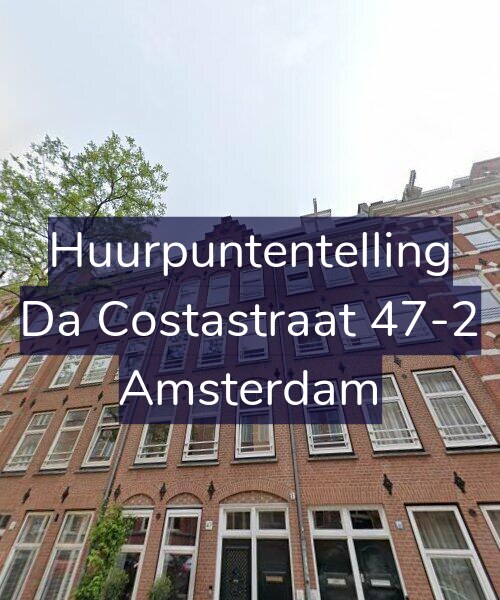 Foto gevel Huurpuntentelling voor Da Costastraat 47-2, Amsterdam