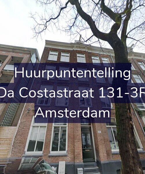 Foto gevel Huurpuntentelling voor Da Costastraat 131-3R, Amsterdam