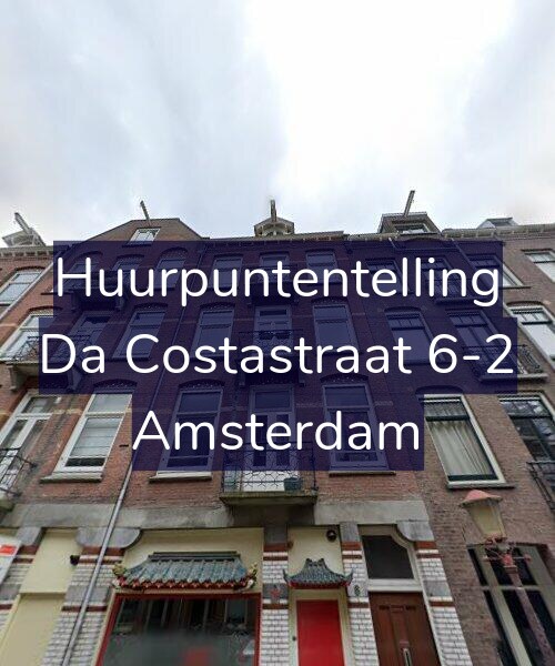 Foto gevel Huurpuntentelling voor Da Costastraat 6-2, Amsterdam