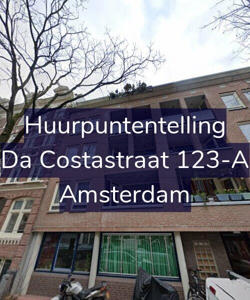 Foto gevel Huurpuntentelling voor Da Costastraat 123-A, Amsterdam