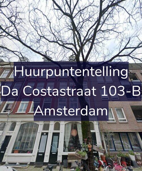 Foto gevel Huurpuntentelling voor Da Costastraat 103-B, Amsterdam