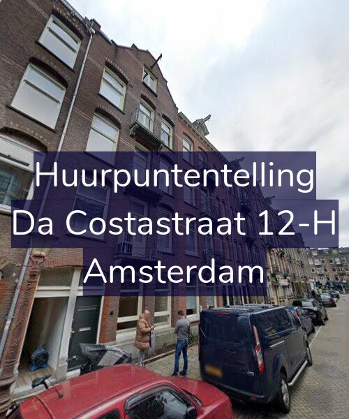 Foto gevel Huurpuntentelling voor Da Costastraat 12-H, Amsterdam