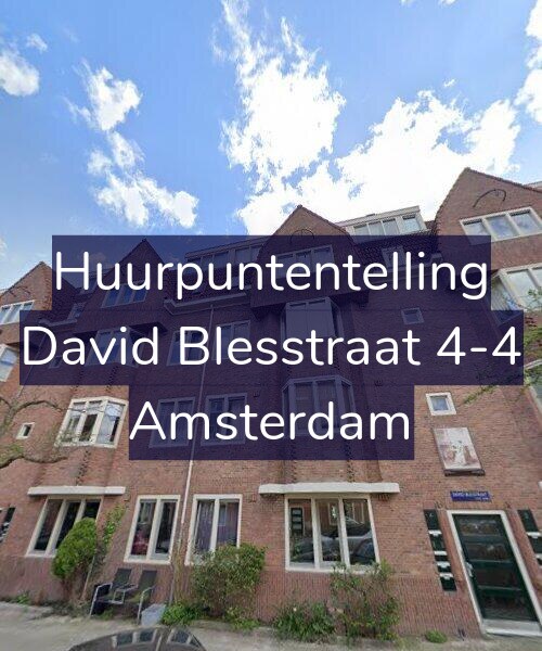 Foto gevel Huurpuntentelling voor David Blesstraat 4-4, Amsterdam