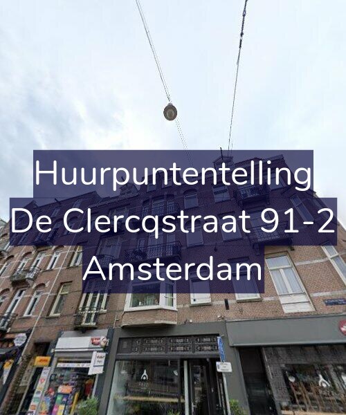 Foto gevel Huurpuntentelling voor De Clercqstraat 91-2, Amsterdam