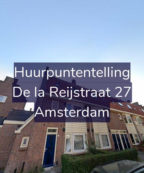 Foto gevel Huurpuntentelling voor De la Reijstraat 27, Amsterdam