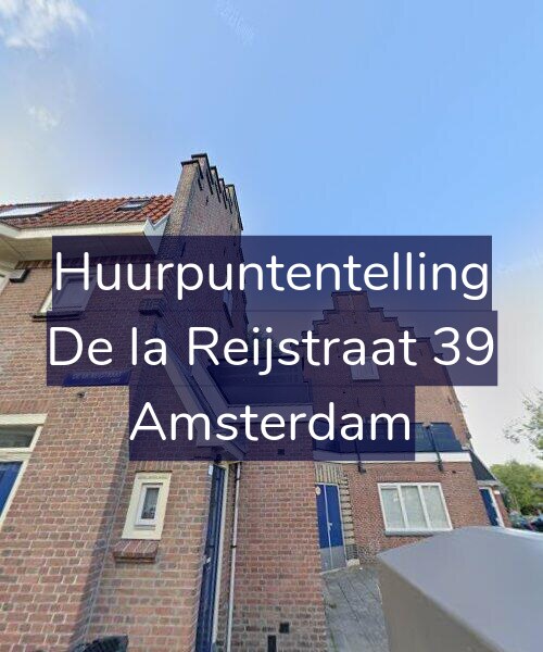 Foto gevel Huurpuntentelling voor De la Reijstraat 39, Amsterdam