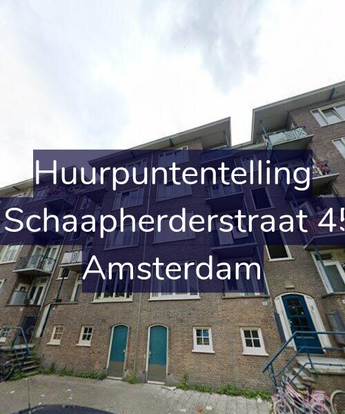 Foto gevel Huurpuntentelling voor De Schaapherderstraat 45-1, Amsterdam