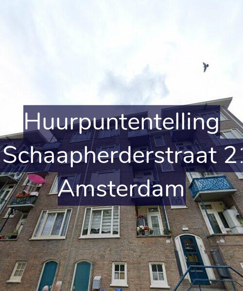 Foto gevel Huurpuntentelling voor De Schaapherderstraat 21-3, Amsterdam