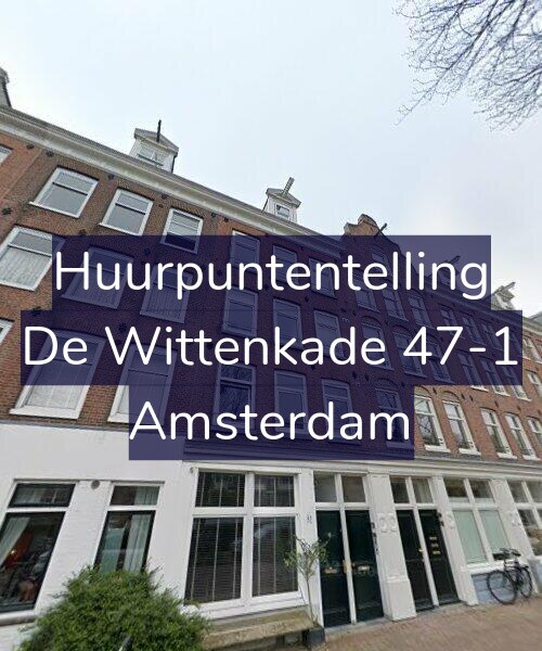 Foto gevel Huurpuntentelling voor De Wittenkade 47-1, Amsterdam